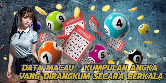 Data Macau - Kumpulan Angka yang Dirangkum Secara Berkala